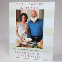 Signed Andrew Weil &amp; Rosie Daley The Healthy Kitchen 1ST Ed. Hardcover Book w/DJ - £24.61 GBP
