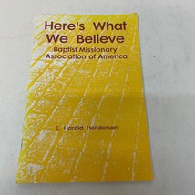 Here&#39;s What We Believe Religion Paperback Book by E. Harold Henderson 1992 - £4.97 GBP