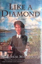 Like A Diamond by Malcolm MacDonald / Historical Novel / 1999 Hardcover - £1.78 GBP
