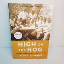 High on the Hog: A Culinary Journey from Africa to America - Paperback -... - £8.28 GBP