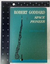 Robert Goddard, Space Pioneer by Anne Perkins Dewey, 1962 HC 1st, Ex-Library - £10.26 GBP