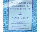 . . . and His Lovely Wife: A Memoir from the Woman Beside the Man [Hardc... - $2.93