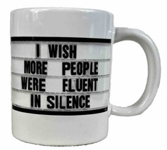 I Wish People Were Fluent in Silence 16oz El Arroyo Coffee Mug TexMex Austin TX - £12.12 GBP