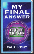 My Final Answer Bible Trivia by Paul Kent - $3.00