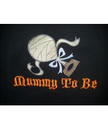 Halloween Comical Embroidered Scoop Neck Maternity Shirt - Mummy To Be - £21.29 GBP