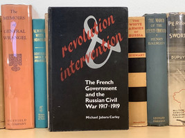 Revolution and Intervention : The French Government and the Russian Civil War - £71.68 GBP