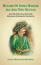 Rulers of India Haidar Ali and Tipu Sultan And the Struggle with the Musalman Po - £19.61 GBP