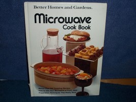 BETTER HOMES AND GARDENS MICROWAVE COOKBOOK (HARDCOVER, YEAR 1976)  - $1.99