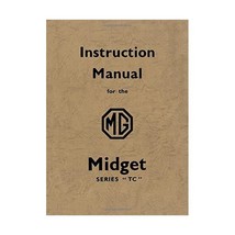 MG Midget TC Instruction Manual (Official Workshop Manuals) Brooklands Books Ltd - $29.00