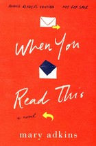 [Advance Uncorrected Proofs] When You Read This by Mary Adkins / 2019 1st - £7.29 GBP