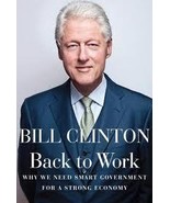 Back to Work...Author: Bill Clinton (used hardcover) - $13.93 CAD