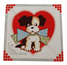 1940's Valentines Day Card "To My Valentine..." Puppy in bow ties - $7.99