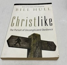 Christlike The Pursuit of Uncomplicated   Obedience Paperback Book Bill Hull - £8.39 GBP