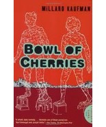 Bowl of Cherries...Author: Millard Kaufman (used paperback) - £9.43 GBP
