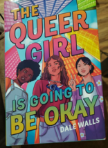 Queer Girl Is Going to Be Okay by Dale Walls, Hardcover, Brand New - $15.45