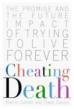 Cheating Death: The Promise &amp; Future Impact of Trying to Live Forever (used HC) - £9.59 GBP