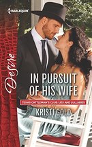 In Pursuit of His Wife (Texas Cattleman&#39;s Club: Lies and Lullabies) [Mas... - £4.90 GBP