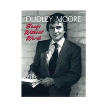 Songs Without Words: Piano/Voice/Guitar Dudley Moore - £15.78 GBP