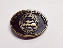 Construction Safety Team Denver International Airport 1990-1993 Belt Buckle - £11.52 GBP