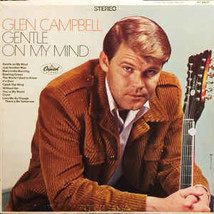 Gentle On My Mind [Record] Glen Campbell - £31.59 GBP