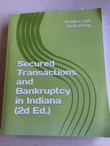 Secured Transactions and Bankruptcy in Indiana (2d Ed.) - £7.44 GBP
