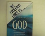 The Everyday Guide to God: A Friendly &amp; Informative Guide to the Persona... - $2.93
