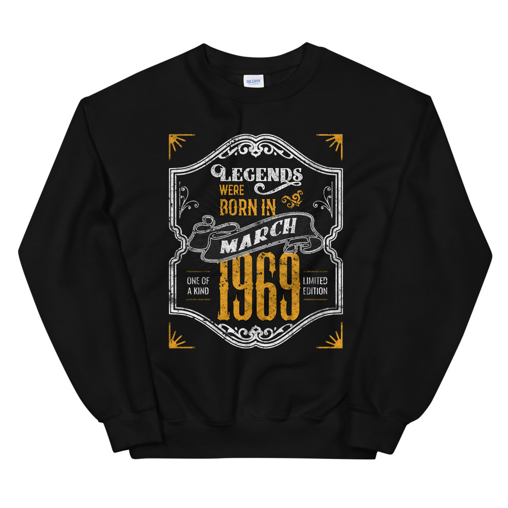 Legends Were Born in March 1969 Awesome 50th Birthday Gift Unisex Sweatshirt
