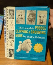 THE COMPLETE POODLE CLIPPING AND GROOMING BOOK Shirlee Kalstone Hardcove... - £9.32 GBP