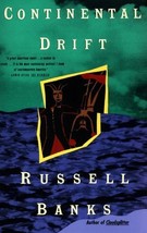 Continental Drift...Author: Russell Banks (used paperback) - £9.50 GBP