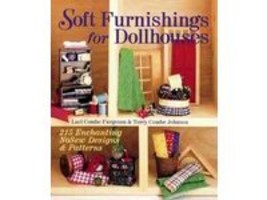 Soft Furnishings for Doll Houses Lael Combe Furgeson Terry Johnson HC Fu... - $4.99