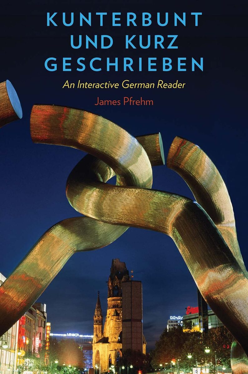 Kunterbunt und kurz geschrieben: An Interactive German Reader [Paperback... - $28.32