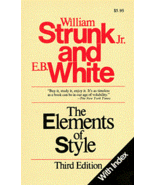 The Elements of Style...Authors: E.B. White and William Strunk, Jr. (use... - £8.64 GBP