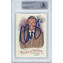 George Lopez Signed 2016 Topps Allen &amp; Ginter Beckett BGS Autograph On-Card Auto - £100.33 GBP