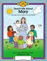 Teach Me about Mary: Discussion and Activities for Young Children (Teach Me Abou - £5.49 GBP