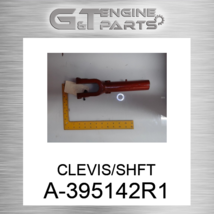 A-395142R1 CLEVIS/SHFT Fits John Deere (New Oem) - $139.50