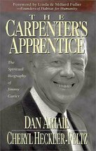 The Carpenter&#39;s Apprentice: The Spiritual Biography of Jimmy Carter Aria... - $6.26