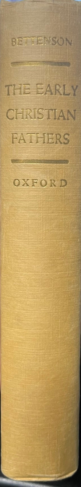 The Early Christian Fathers Ed. &amp; Translated by H. Bettenson 1956 1st Ed... - $64.35