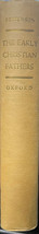 The Early Christian Fathers Ed. &amp; Translated by H. Bettenson 1956 1st Ed... - $64.35