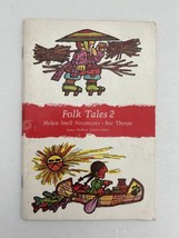 Folk Tales 2 by Helen Snell Neumeyer and Bee Thorpe Vintage 1973 Book - £15.21 GBP