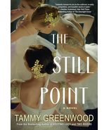 The Still Point: An Addictive Novel of Desire and Jealousy [Paperback] G... - £12.28 GBP