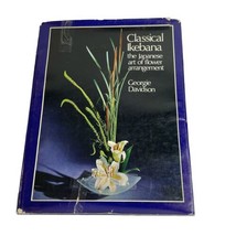 Classical Ikebana The Japanese art of flower arrangement Signed 1st Ed. Davidson - £22.12 GBP