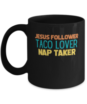 Coffee Mug Funny Jesus Follower Taco Lover Nap Taker  - £15.99 GBP
