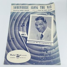 Somewhere Along The Way 1952 NAT KING COLE Vintage Sheet Music - £5.44 GBP