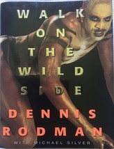 Dennis Rodman Signed Autographed &quot;Walk On the Wild Side&quot; Hardcover H/C Book - £39.95 GBP