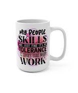 Tolerance to Idiots 15oz Ceramic Mug A Humorous Reminder for Coffee &amp; Te... - £15.70 GBP