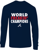 Atlanta Braves World Freakin Champions 2021 World Series Long Sleeve T-S... - £20.47 GBP