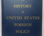 A History of United States Foreign Policy [Hardcover] Julius W. Pratt - £23.50 GBP