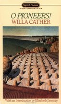 O Pioneers! Willa Cather and Elizabeth Janeway - £3.56 GBP