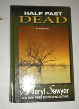 Half Past Dead by Meryl Sawyer (2006, Hardcover, Large Type) - £4.35 GBP