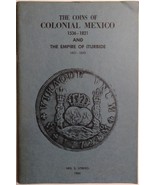 The Coins of Colonial Mexico 1536 - 1821 Neil Utberg 1966 - £11.67 GBP